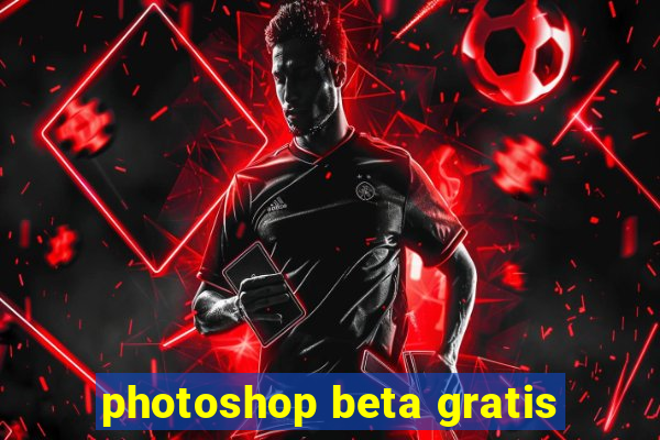 photoshop beta gratis